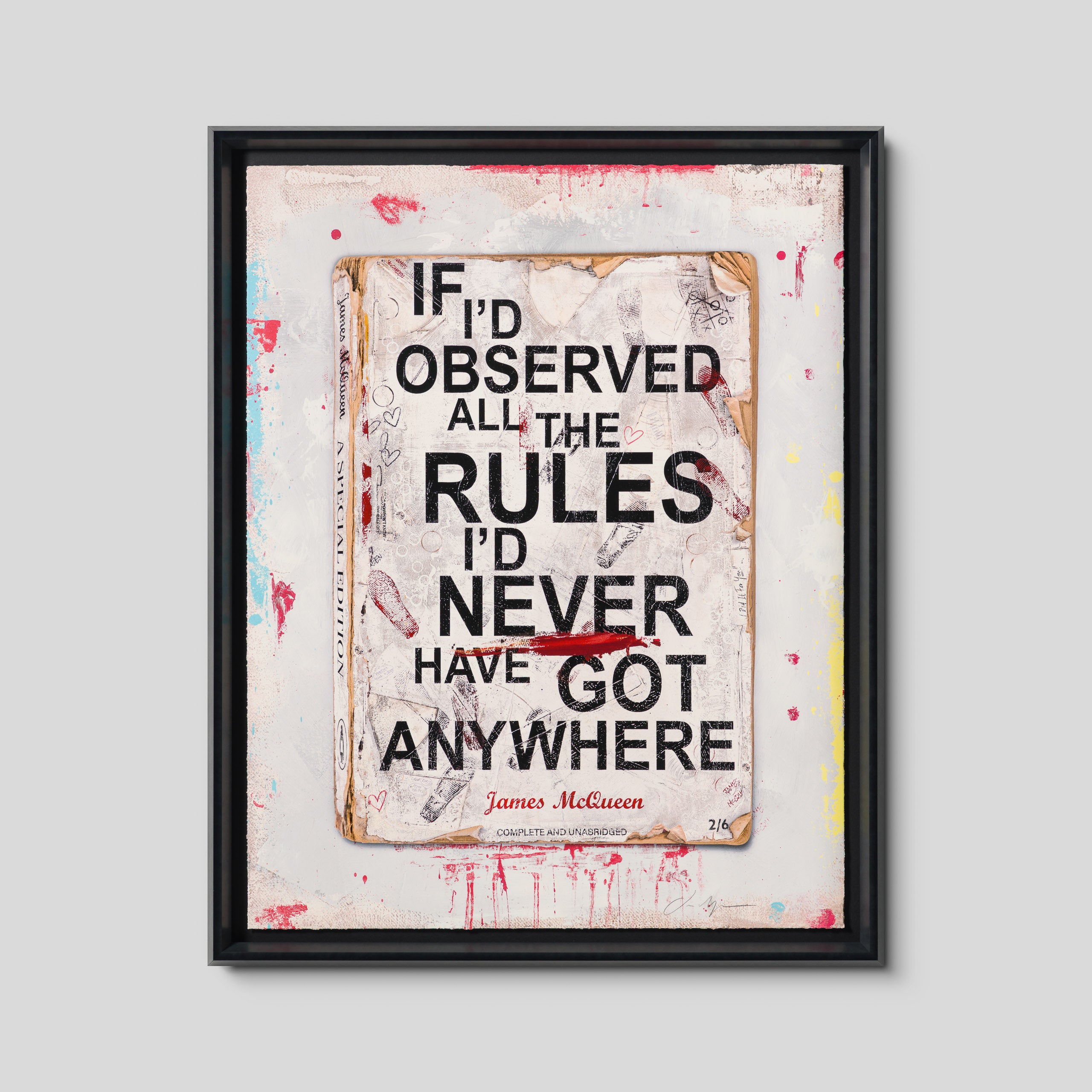 If I'd Observed All The Rules I'd Never Have Got Anywhere